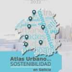 Atlas Urbano de la Sostenibilidad en Galicia 2022