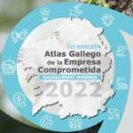 Atlas Gallego de la Empresa Comprometida 2022