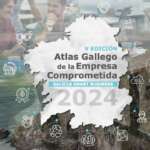 Atlas Gallego de la Empresa Comprometida 2024