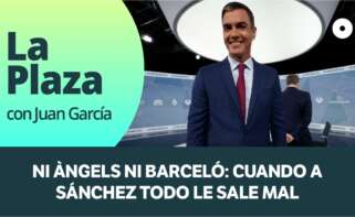 Ni Àngels ni Barceló: cuando a Sánchez todo le sale mal