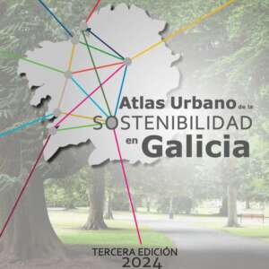 Atlas Urbano de la Sostenibilidad en Galicia 2024