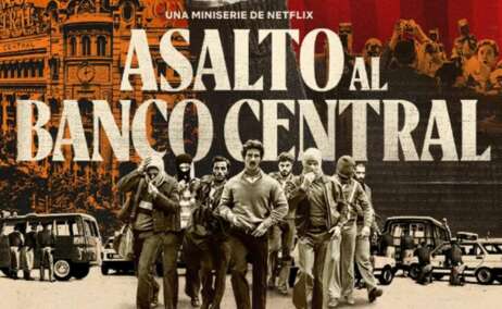 La miniserie de Netflix 'Asalto al banco central'
