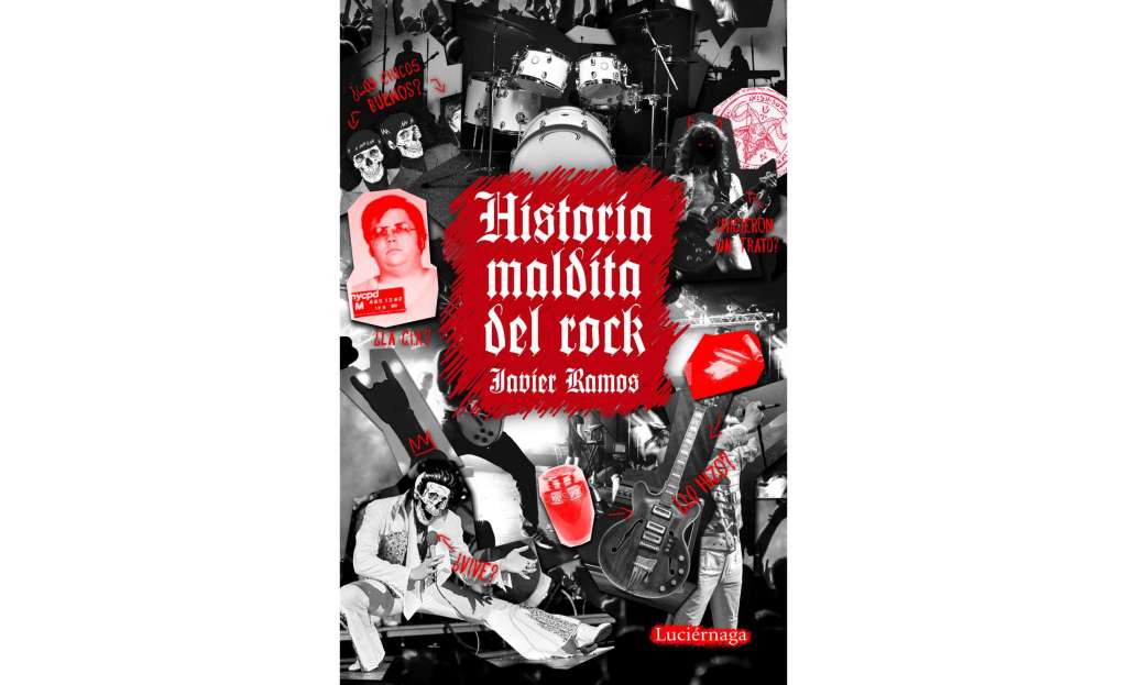 Portada del libro 'Historia maldita del rock'. Foto: Editorial Luciérnaga