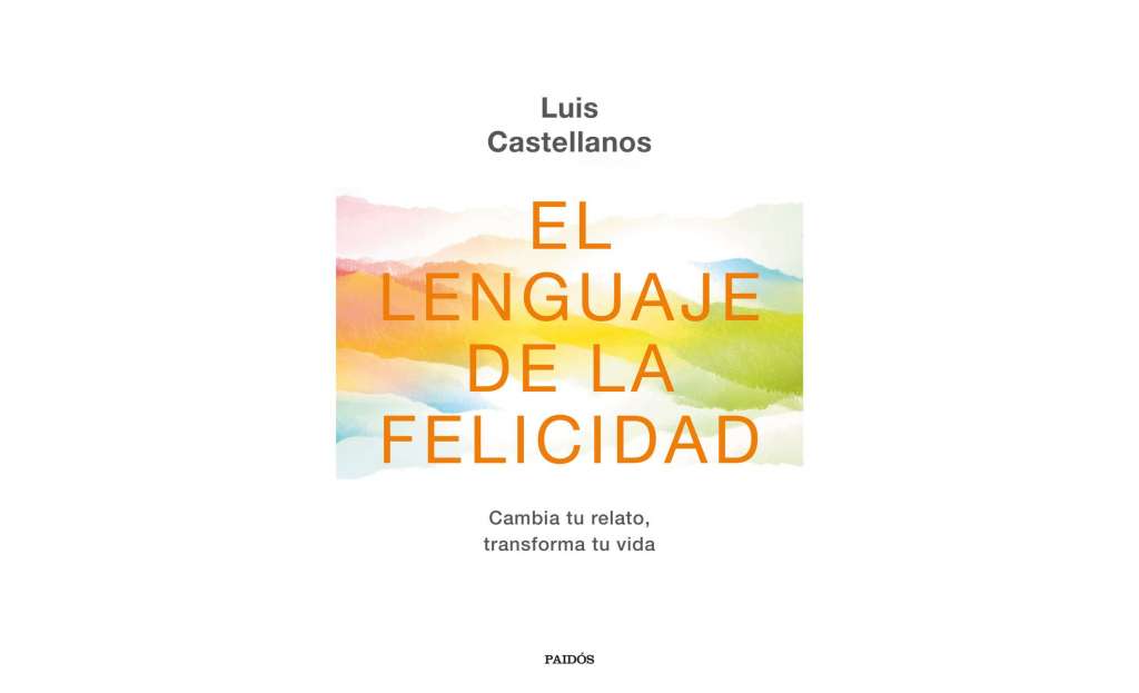 El lenguaje de la felicidad, su tercer libro