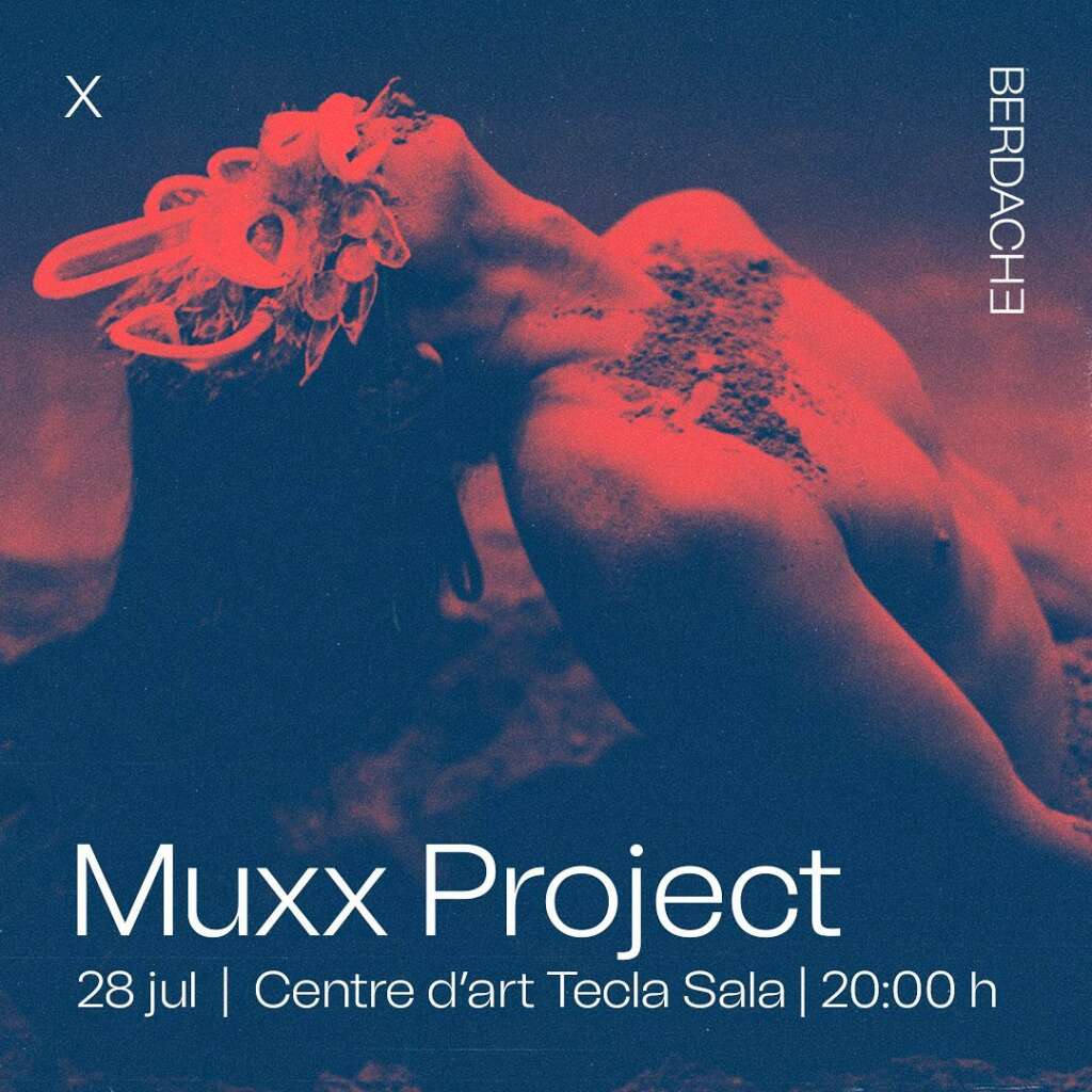 Cartel de Muxx Project en Berdache Festival
