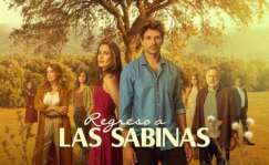 La serie de 'Regreso a las Sabinas' de Disney+