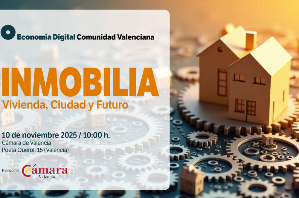 Jornada Inmobilia. 10 de noviembre en Cámara de Comercio de Valencia