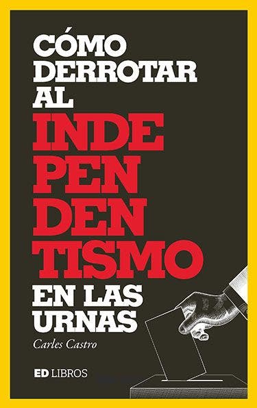 Derrotar Independentismo Carles Castro BAJA