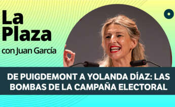 La Plaza: De Puigdemont a Yolanda Díaz: las bombas de la campaña electoral